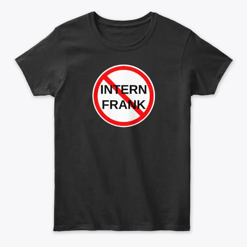 WE HATE INTERN FRANK