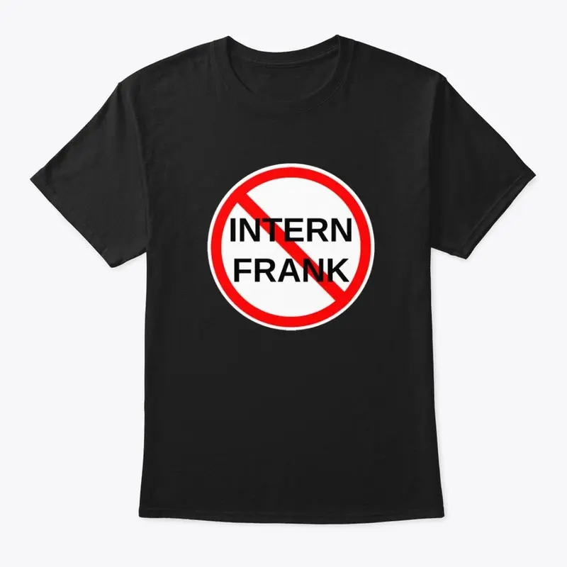 WE HATE INTERN FRANK