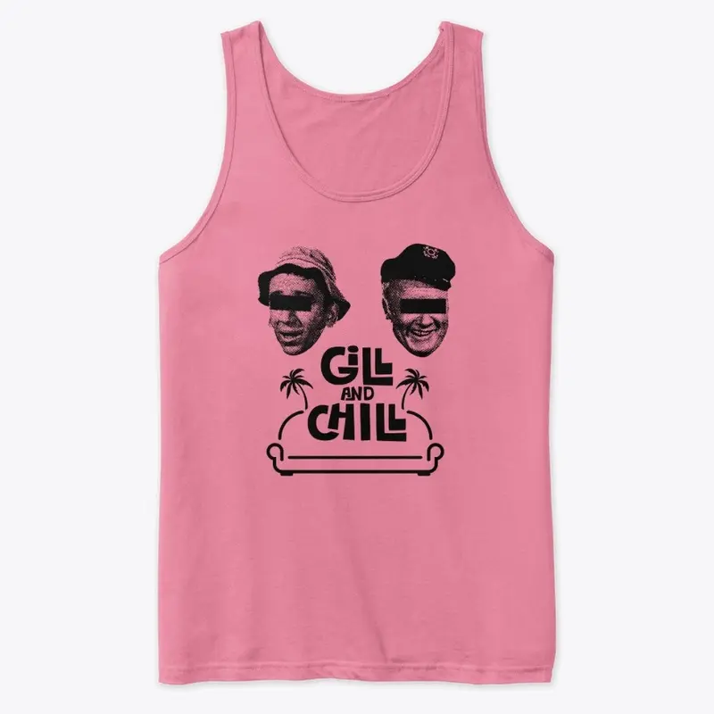 Gill and Chill