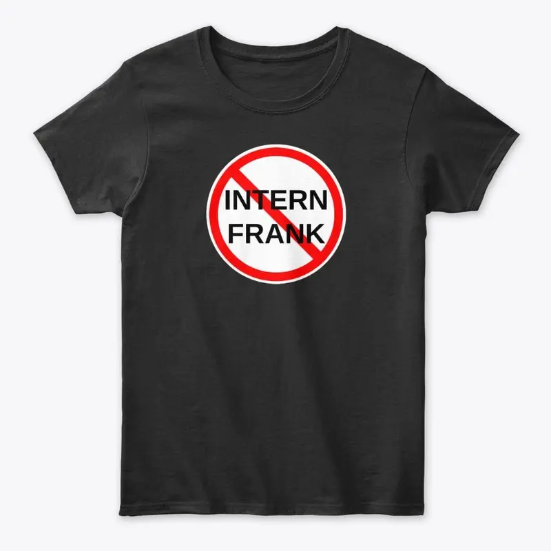 WE HATE INTERN FRANK