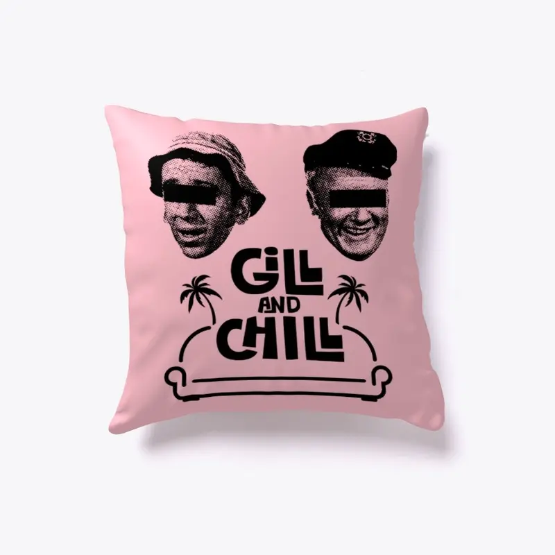 Gill and Chill